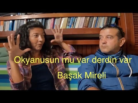 Hikaye avcısı . Başak Mireli. Okyanusun mu var derdin var